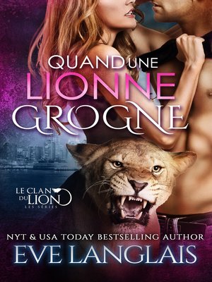 cover image of Quand une Lionne Grogne